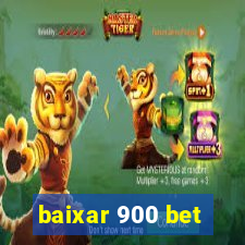 baixar 900 bet